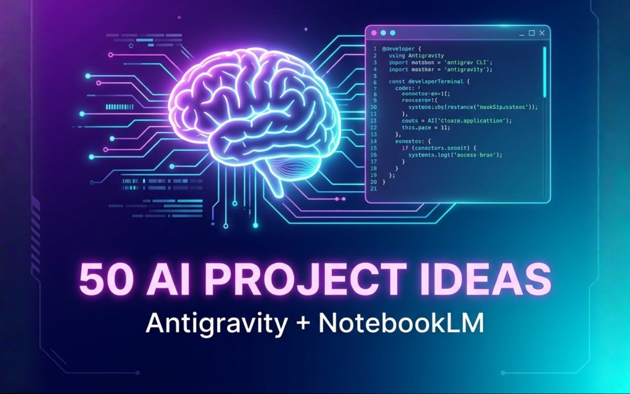 🚀 50 Antigravity + NotebookLM Project Ideas: The Ultimate Developer Playbook