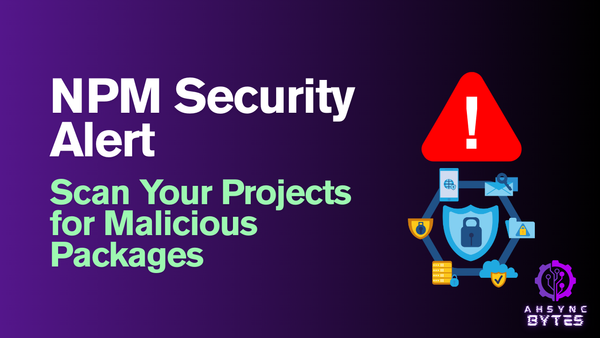NPM Security Alert: Scan Your Projects for Malicious Packages   (chalk, debug)