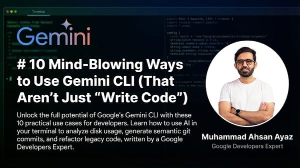 10 Mind-Blowing Ways to Use Gemini CLI (That Aren't Just "Write Code")
