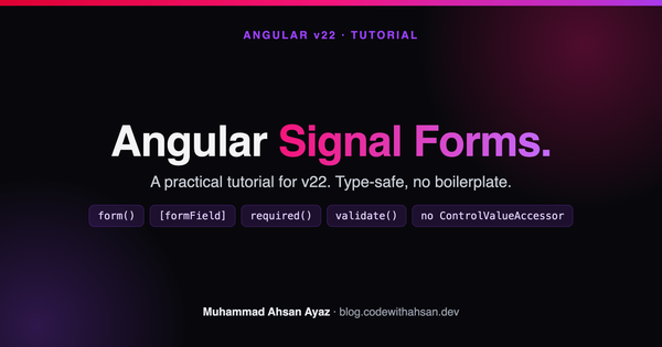 Angular Signal Forms Tutorial (v22)