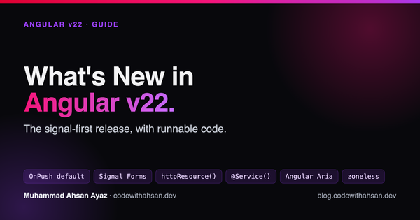 What's New in Angular v22: The Signal-First Release